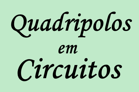 quadripolos de circuitos elétricos