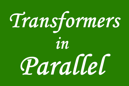 parallel in transformers