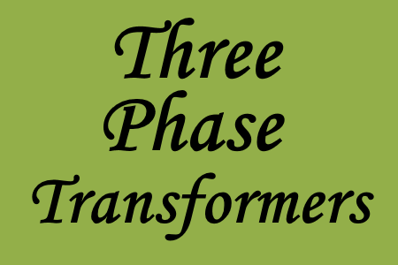 Study of the three phase transformers