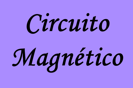 Estudo do circuito magnético