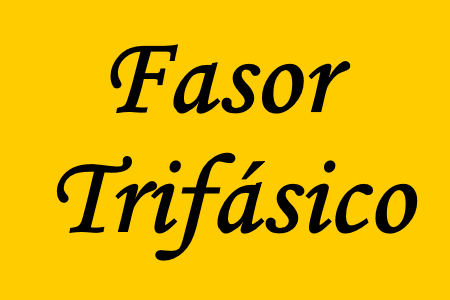 Estudo dos fasores trifásicos